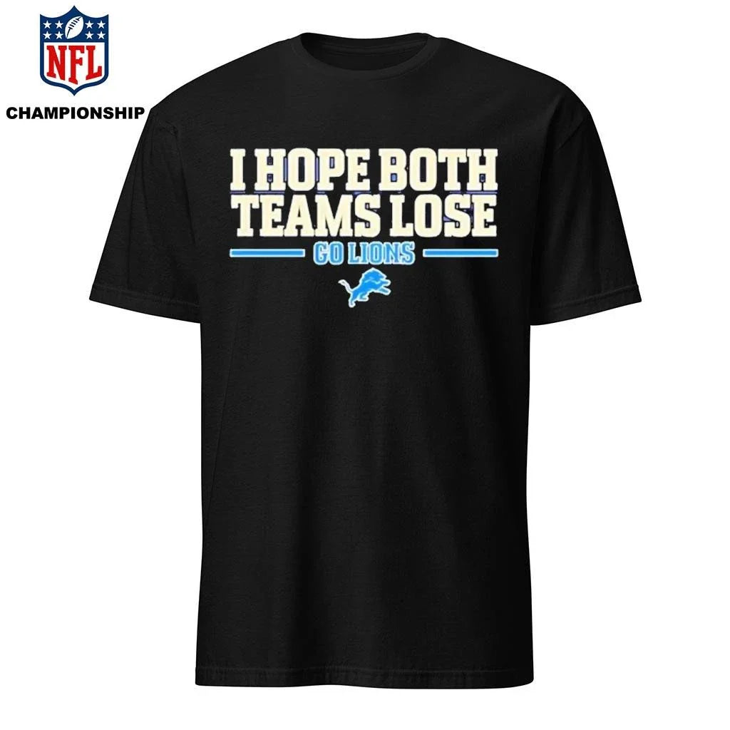 I hope both teams lose go Detroit Lions logo  Shirt