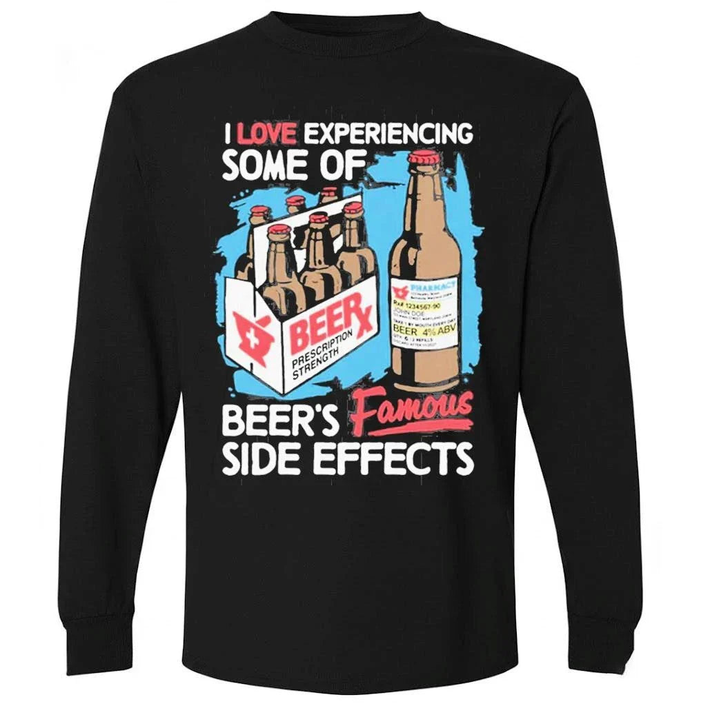 I Love Experiencing Some Of Beer’s Famous Side Effects Shirt