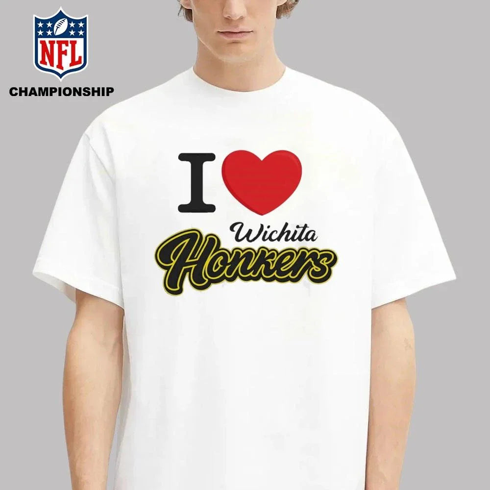 I Love Wichita Honkers Shirt