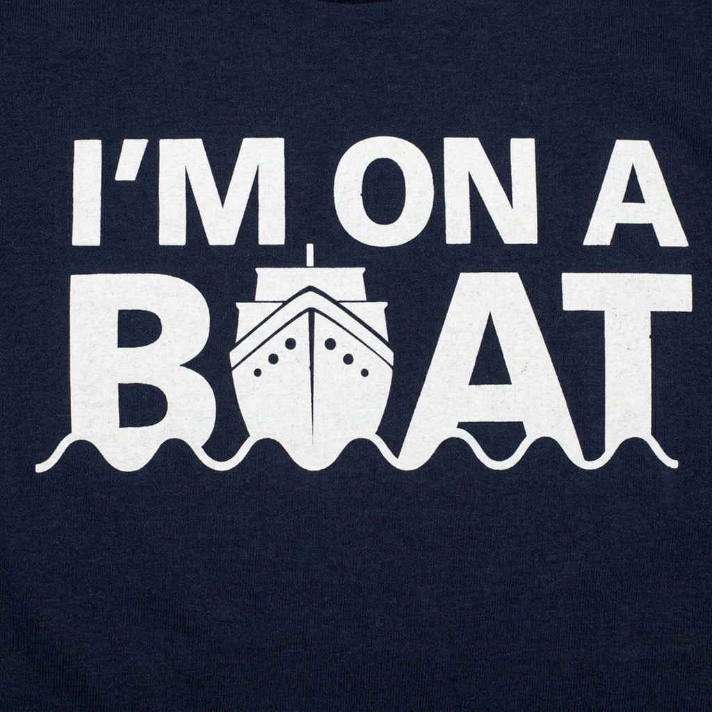 I'm On A Boat Nautical Cruise Ship Design