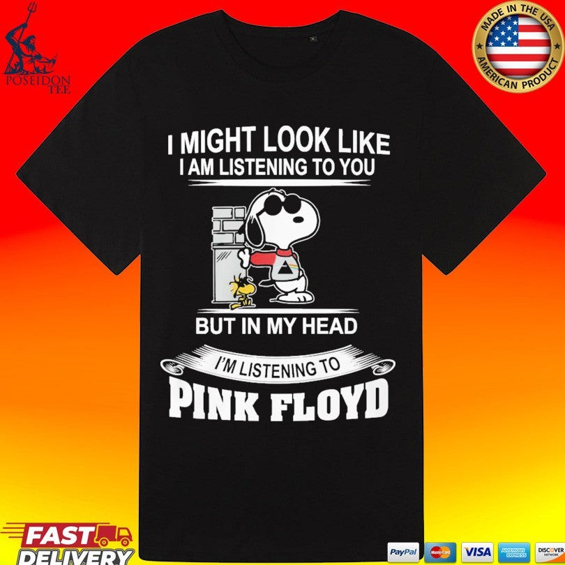 I Might Look Like I Am Listening To You But In My Head T-shirt