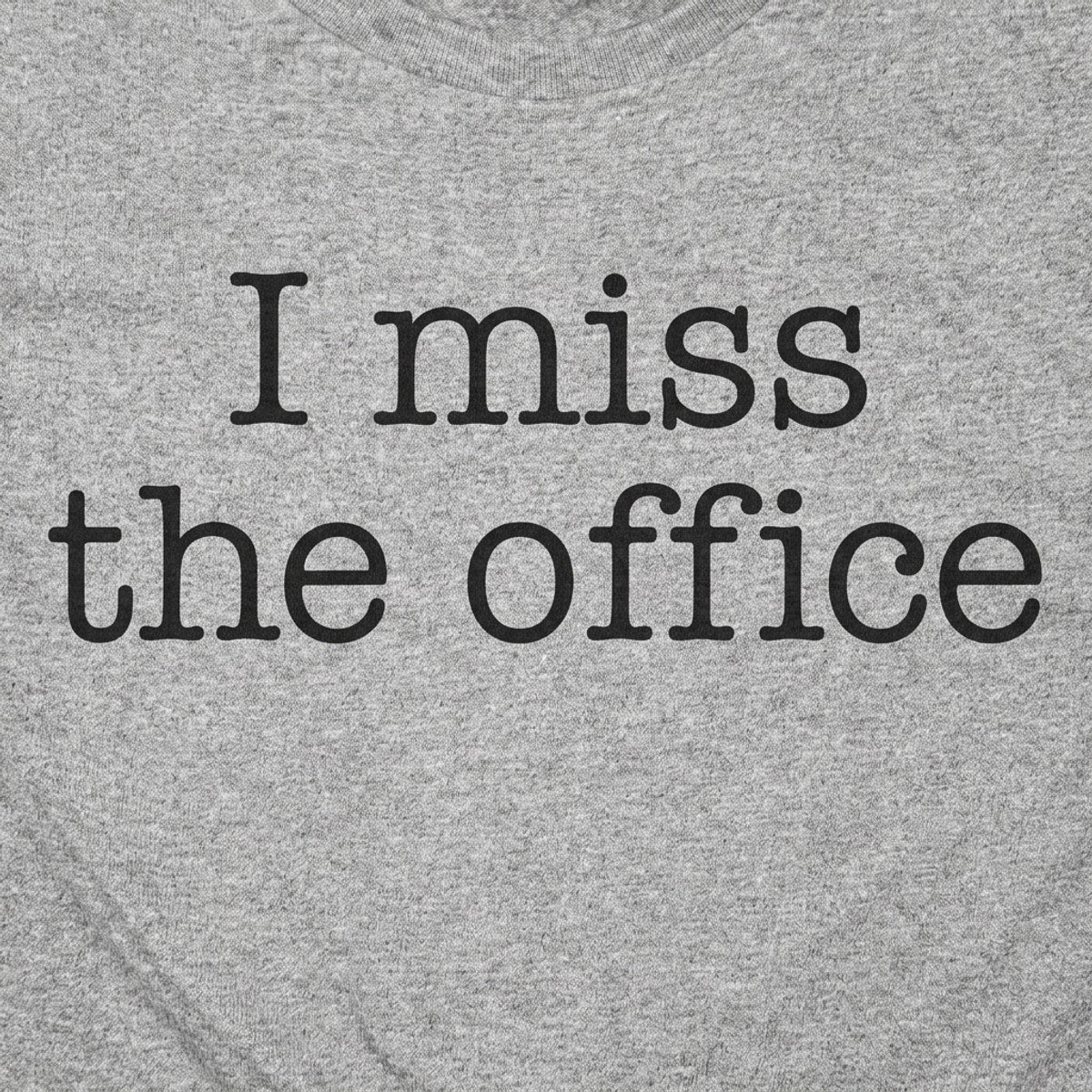 I Miss The Office