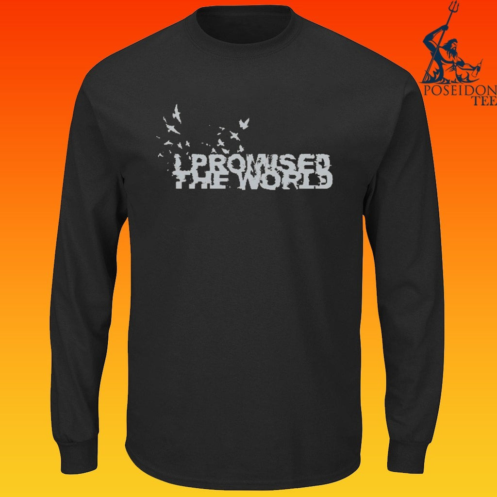 I Promised The World Birds T-shirt