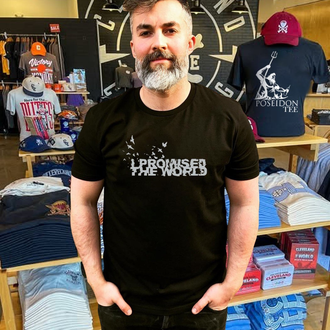 I Promised The World Birds T-shirt