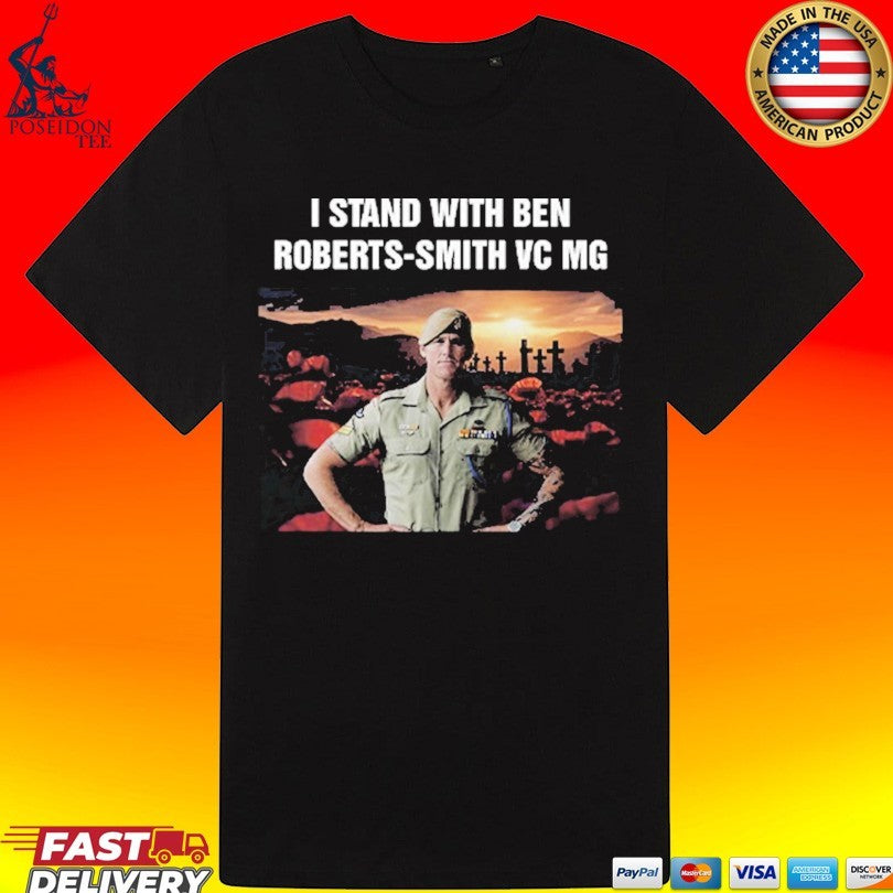 I Stand With Ben Roberts-smith Vc Mg T-shirt
