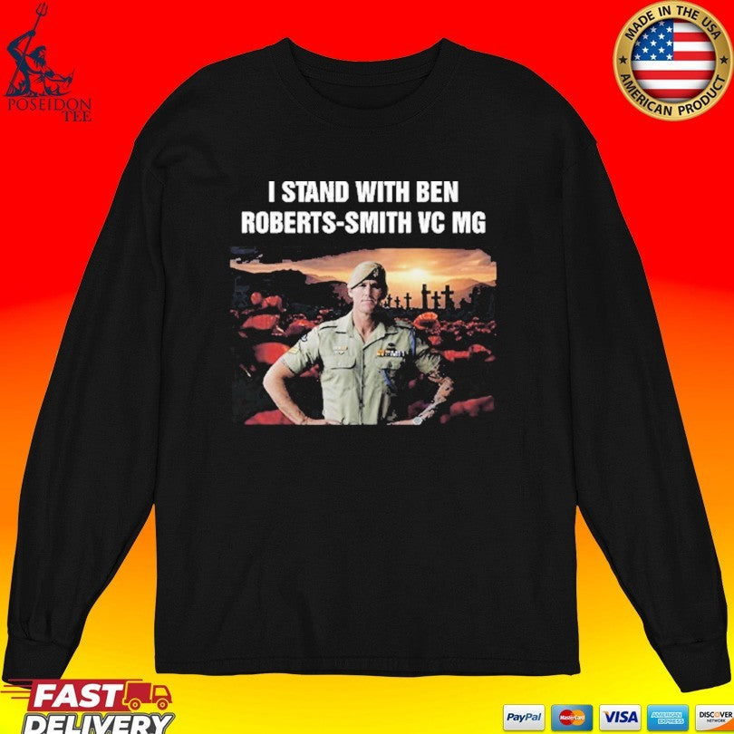 I Stand With Ben Roberts-smith Vc Mg T-shirt
