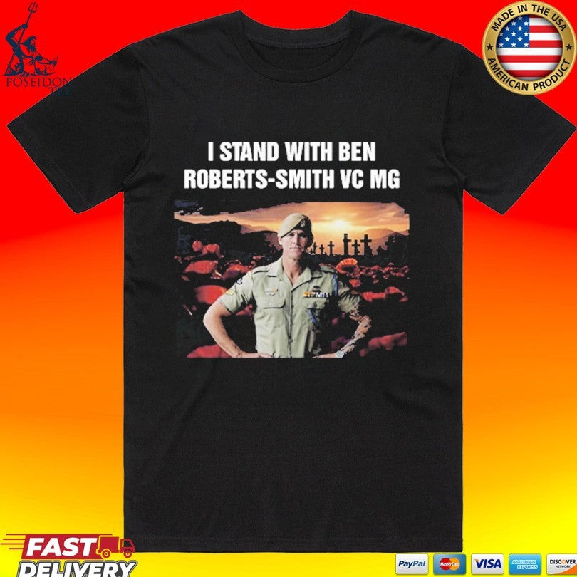 I Stand With Ben Roberts-smith Vc Mg T-shirt