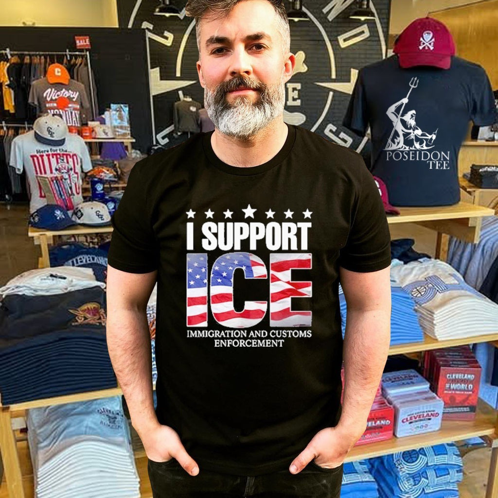 I Support Ice Immigration And Customs Enforcement T-shirt