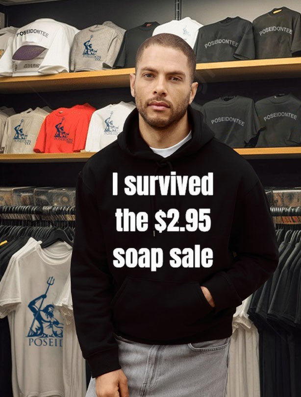 I Survived The Soap Sale T-shirt