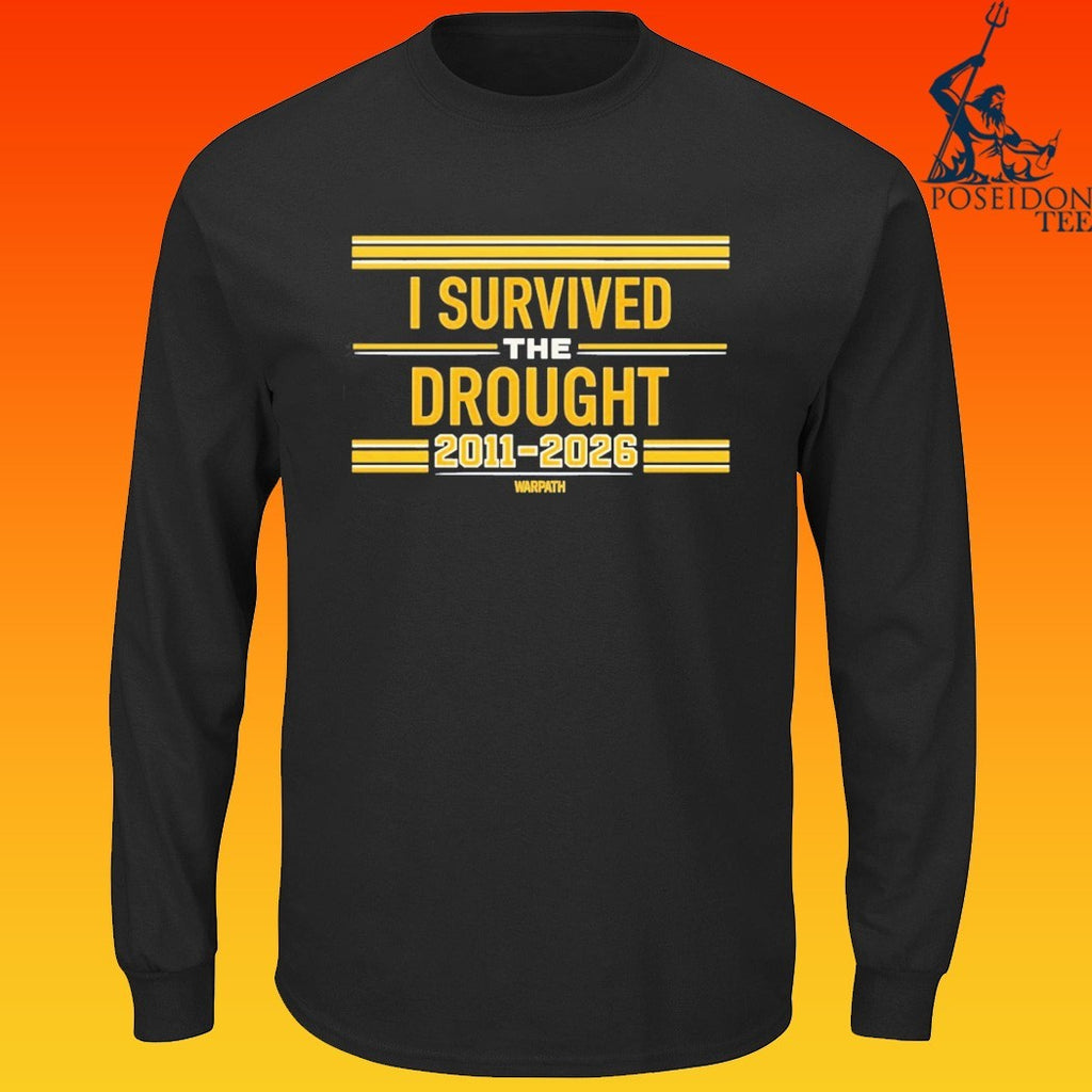 I Survived The Drought 2011-2026 Warpath T-shirt
