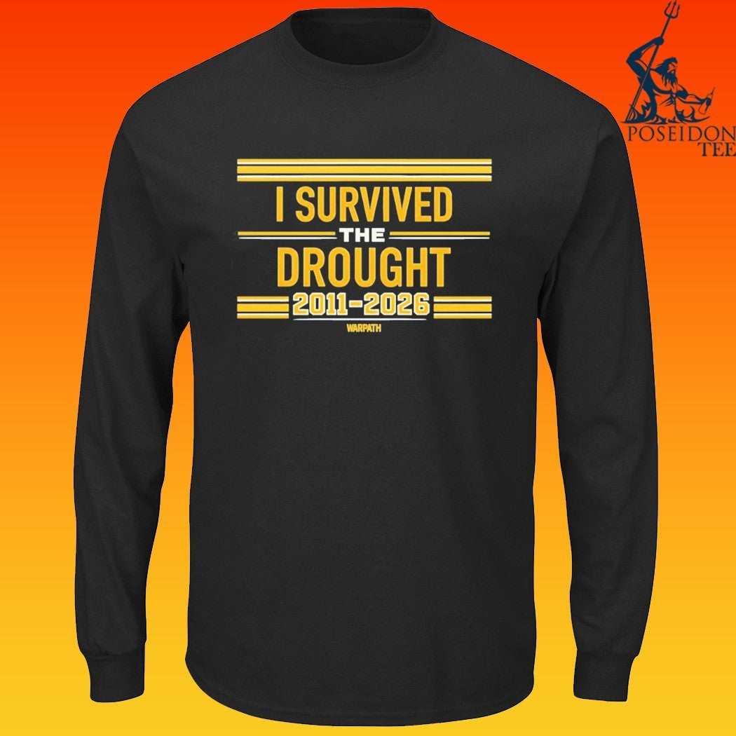 I Survived The Drought 2011-2026 Warpath T-shirt