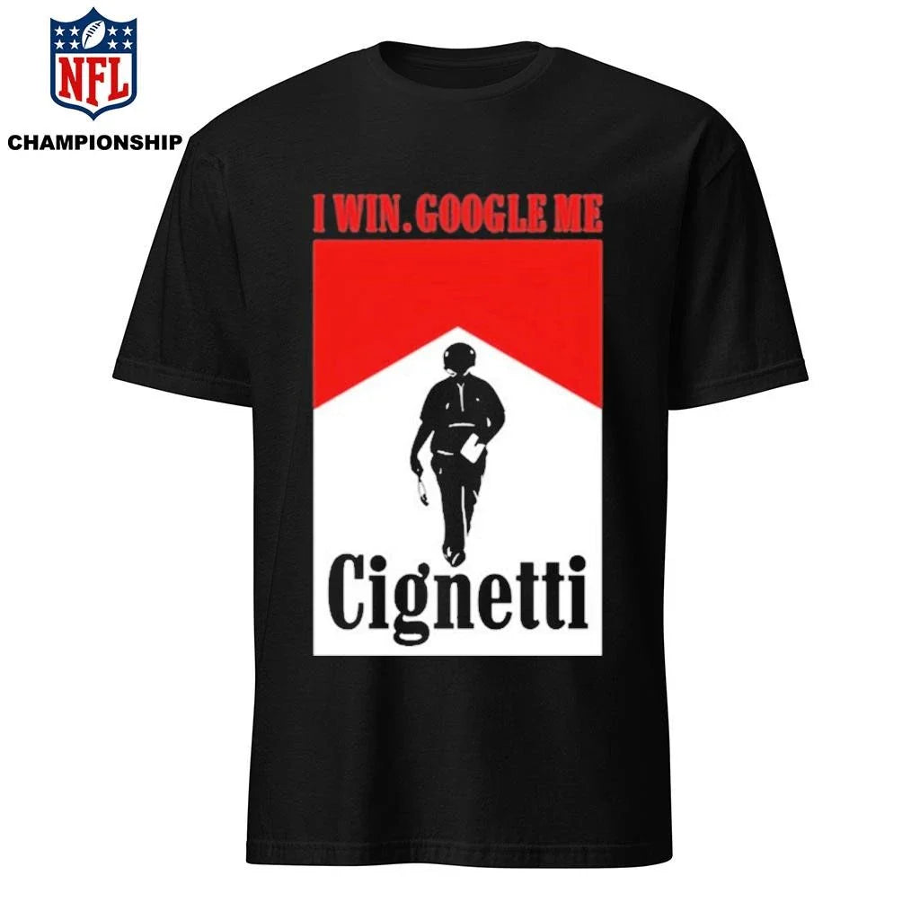 I Win Google Me Cignetti Shirt