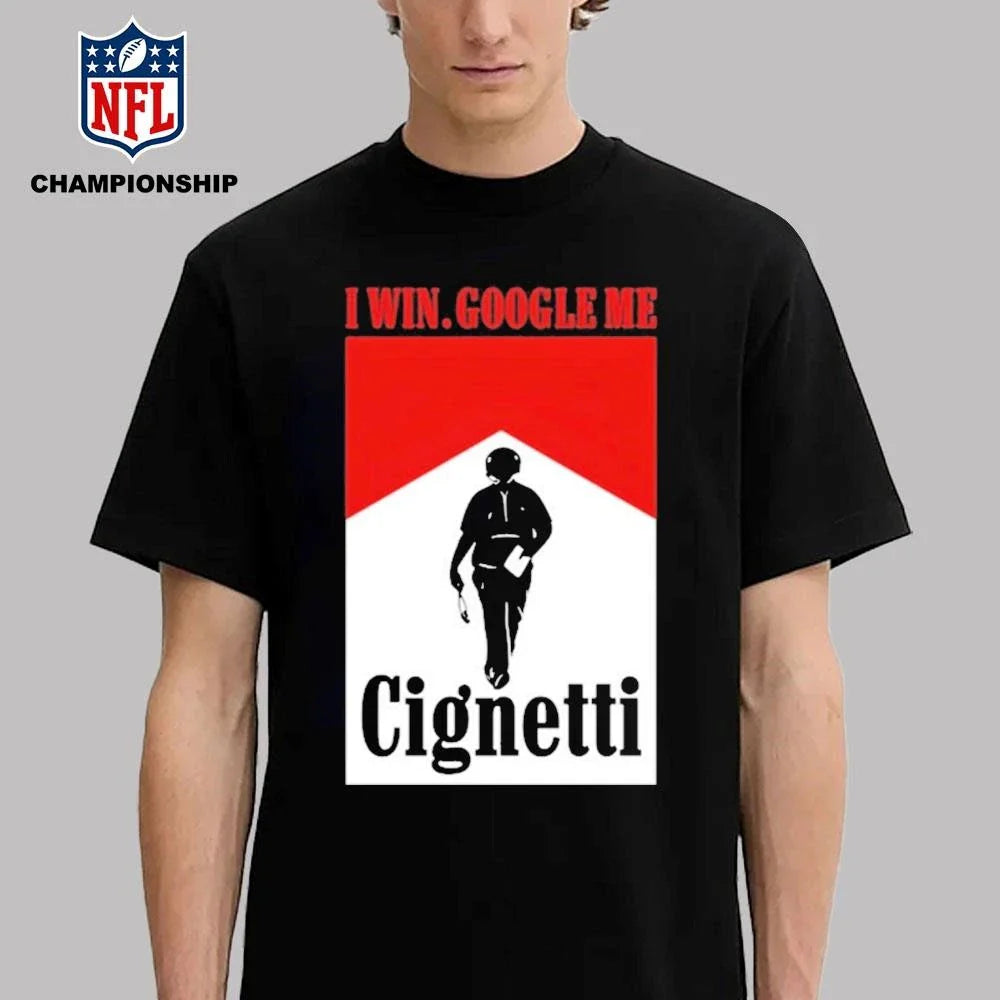 I Win Google Me Cignetti Shirt