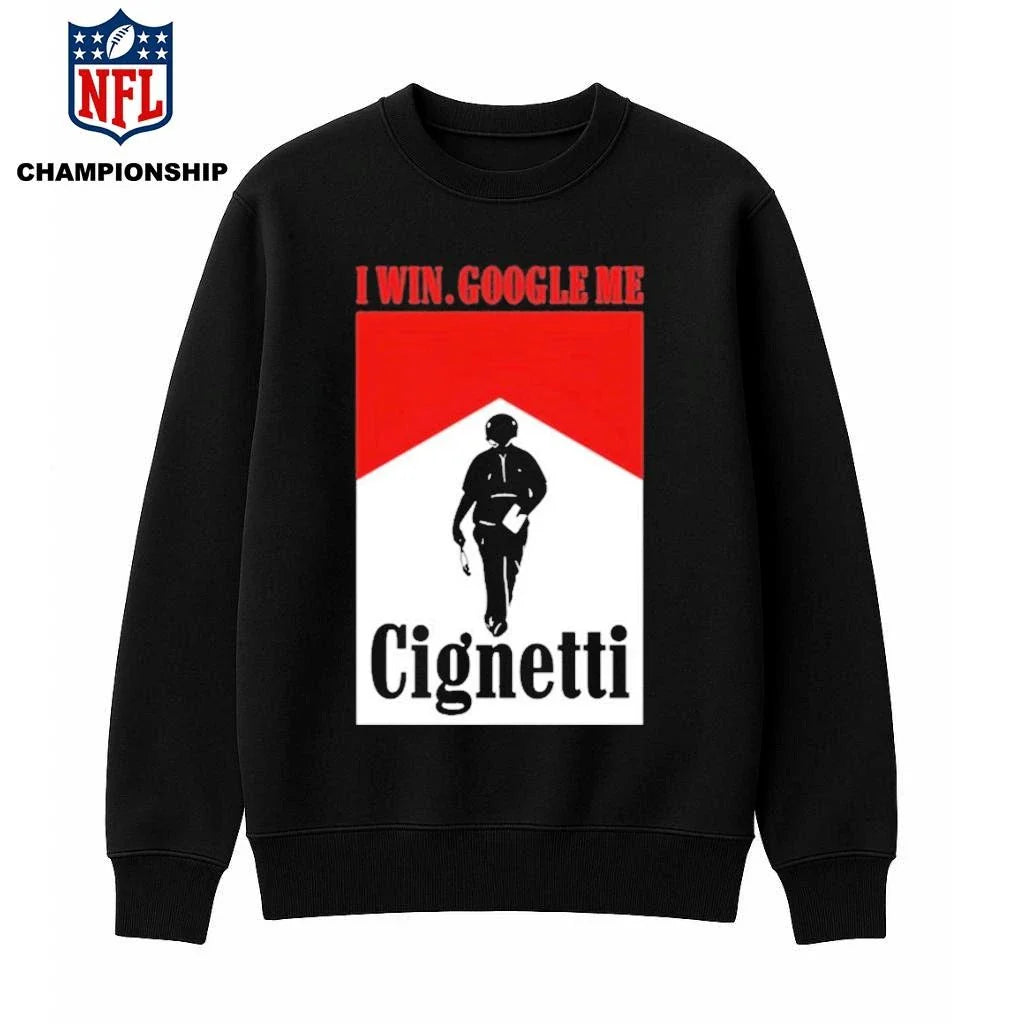 I Win Google Me Cignetti Shirt