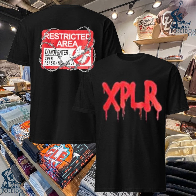 Xplr Restricted Area Do Not Enter No Access T-shirt