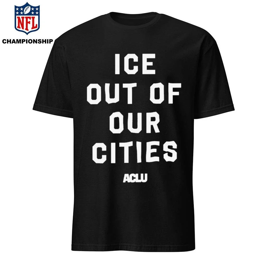 ICE Out Of Our Cities ACLU Shirt
