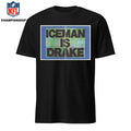 Iceman Is Drake Shirt