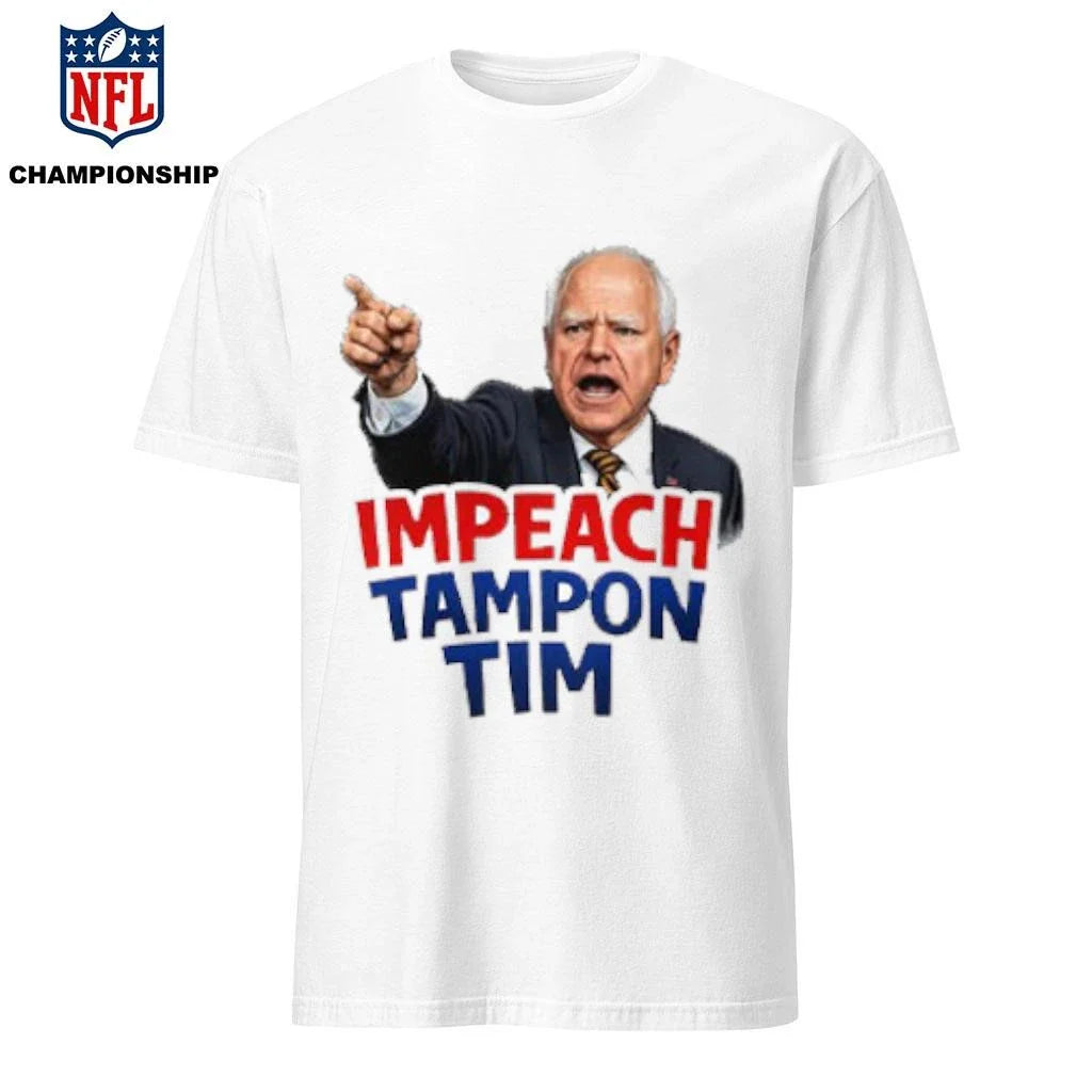 Impeach Tampon Tim Shirt