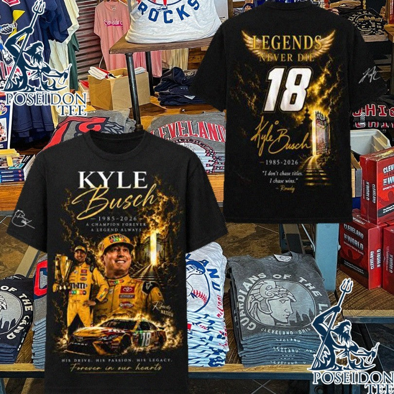In Memory Of Kyle Busch Forever Rowdy Legends Never Lift T-shirt