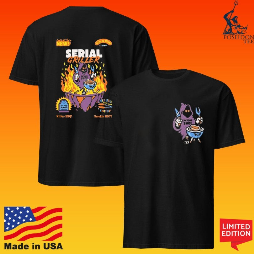In Your Shoe Serial Griller T-shirt