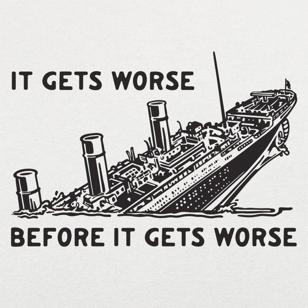 It Gets Worse Before It Gets Worse