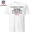 It’s Always Ily And Never WYCTMCTS Shirt