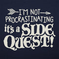 I'm Not Procrastinating It's a Side Quest Gamer Pun