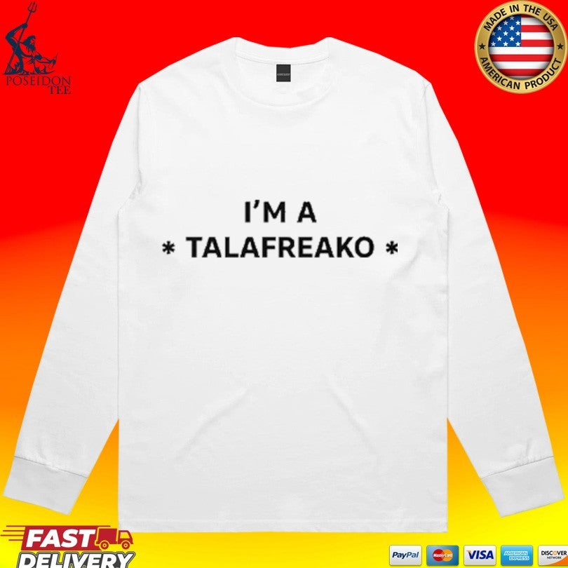 James Talarico I’m A Talafreako T-shirt
