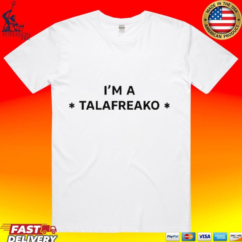James Talarico I’m A Talafreako T-shirt