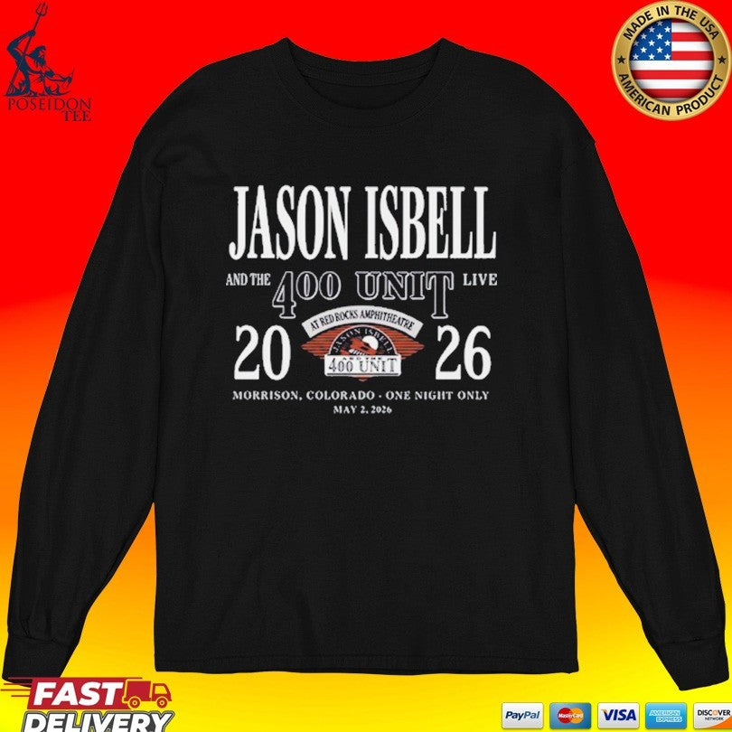 Jason Isbell And The 400 Unit 2 May 2026 Morrison, Colorado T-shirt