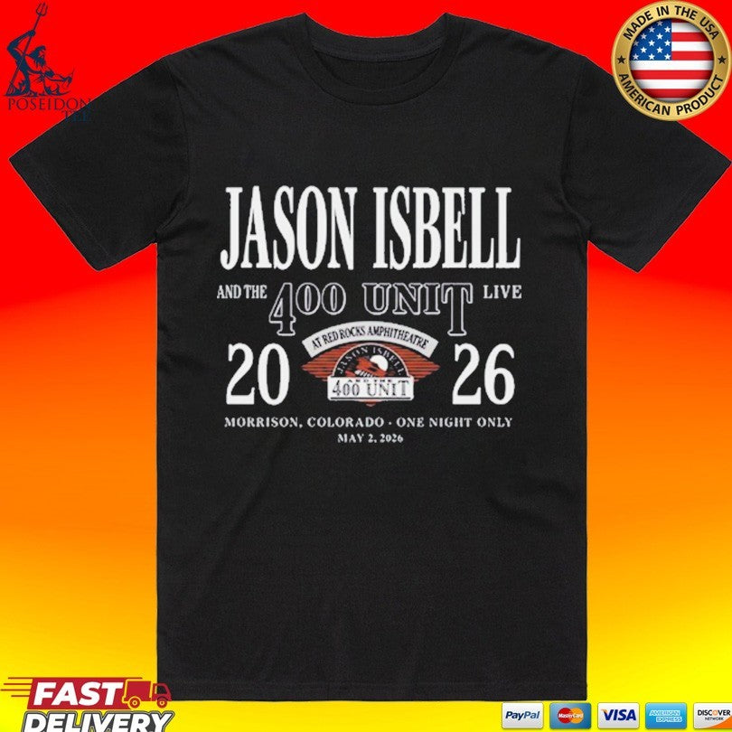 Jason Isbell And The 400 Unit 2 May 2026 Morrison, Colorado T-shirt