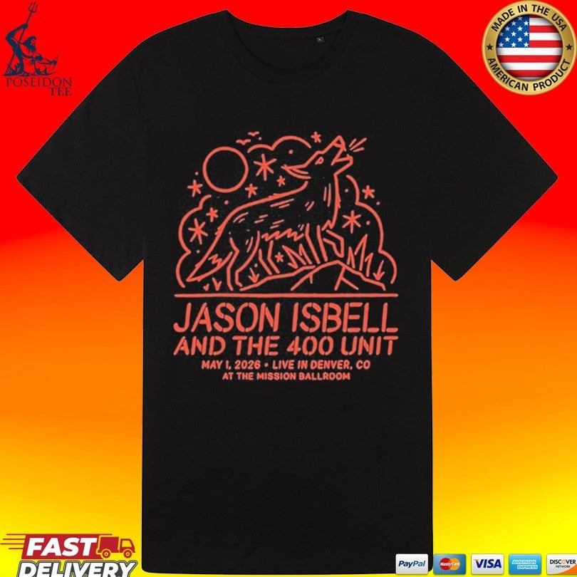 Jason Isbell And The 400 Unit Denver Co 5 1 2026 T-shirt