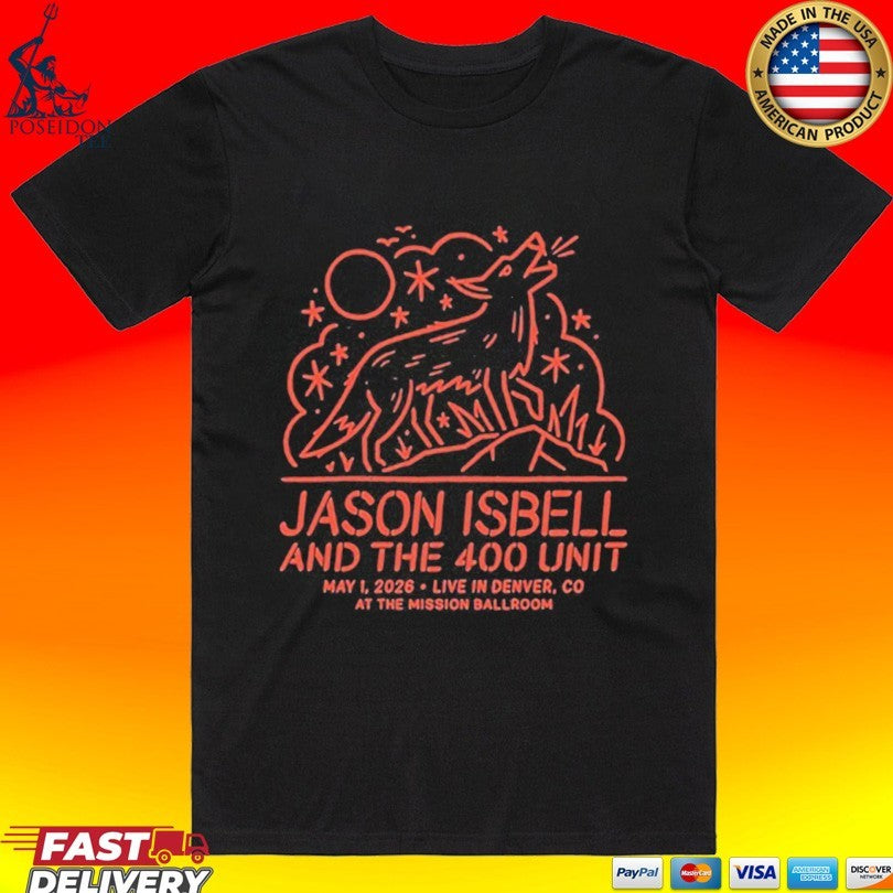 Jason Isbell And The 400 Unit Denver Co 5 1 2026 T-shirt