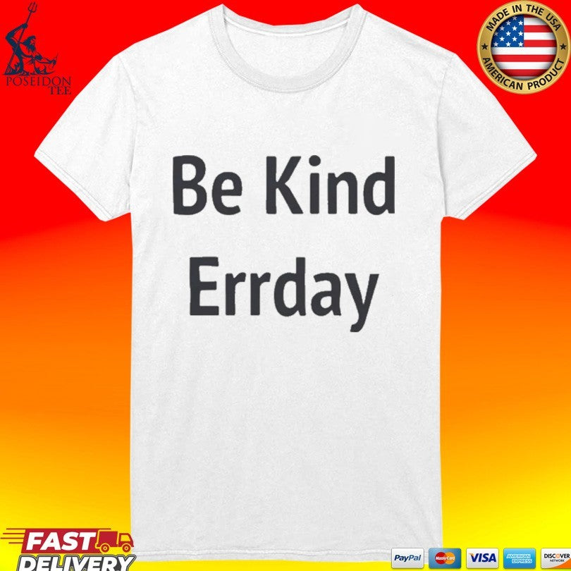 Jenna Ortega Be Kind Errday T-shirt