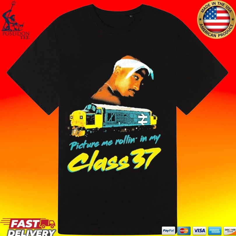 Jim’ll Class 37 Tupac Picture Me Rollin In My T-shirt
