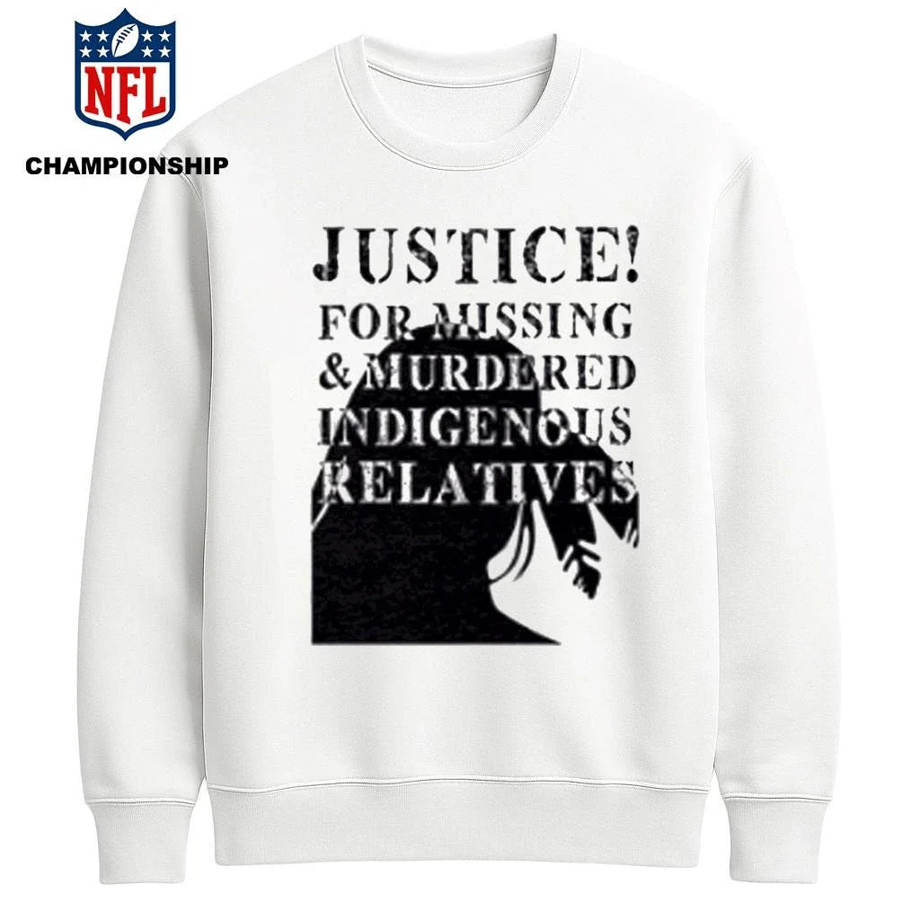 Justice For Missing And Murdered Indigenous Relatives Shirt