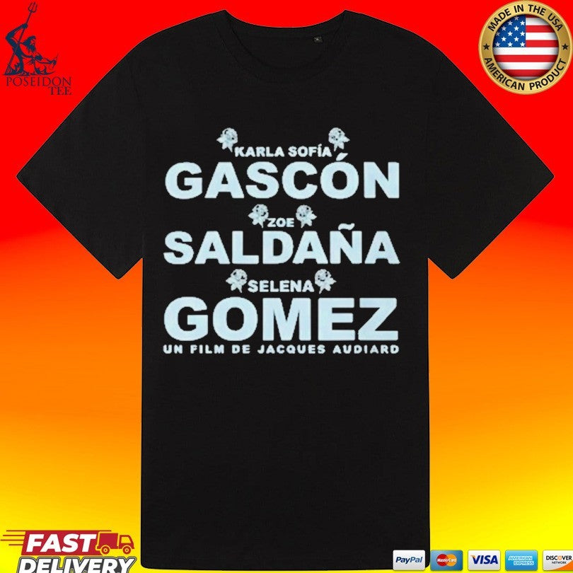 Karla Sofía Gascón Zoe Saldaña And Selena Gomez T-shirt