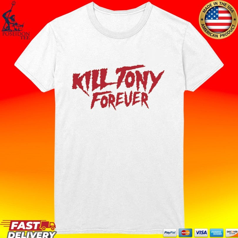 Kill Tony Forever Hulk T-shirt