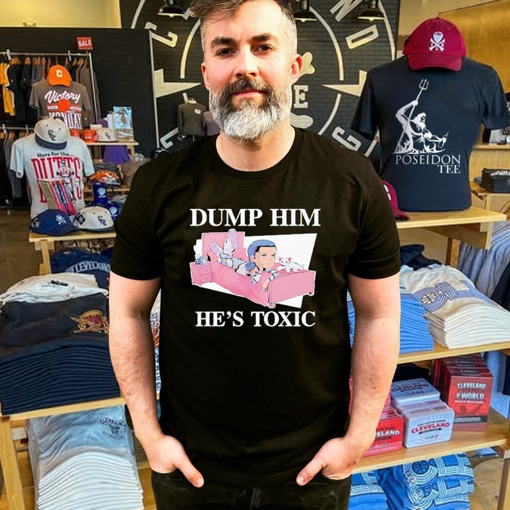 Dump Him He’s Toxic Kit Wilson T-shirt