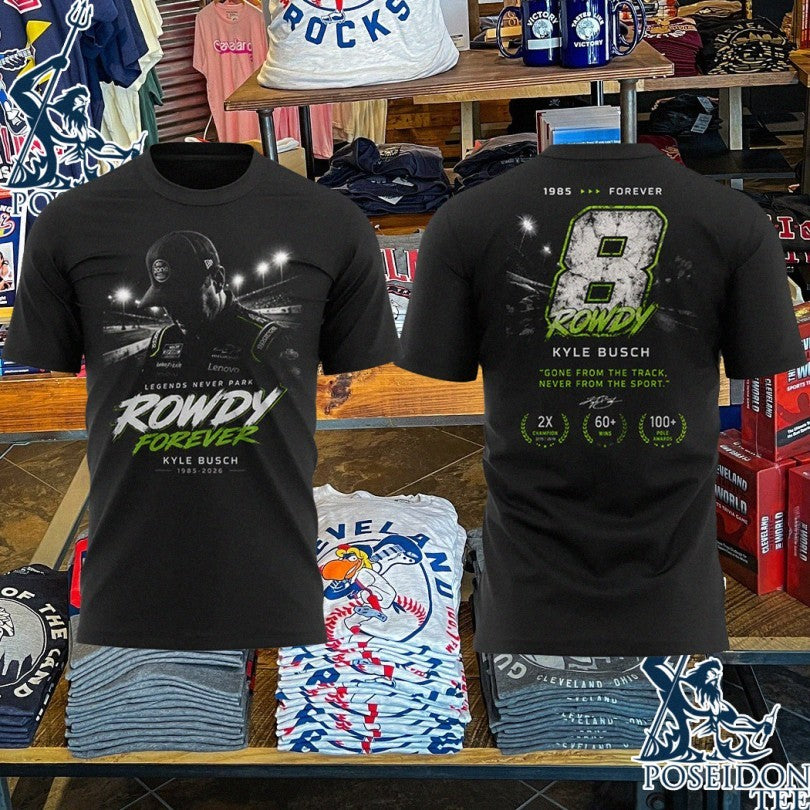 Kyle Busch Rowdy Legend Forever Memorial T-shirt