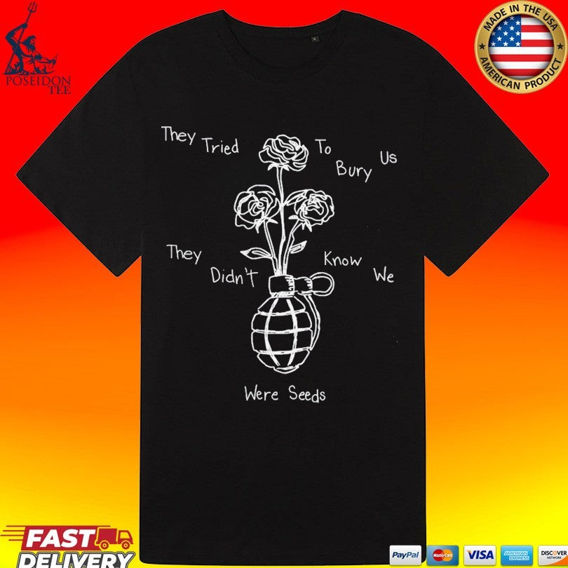 Kyrie Irving They Tried To Bury Us They Didn’t Know We Were Seeds T-shirt