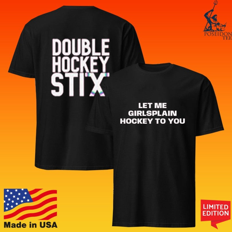 Let Me Girlsplain Hockey To You T-shirt