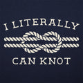 I Literally Can Knot Nautical Rope Knot Pun