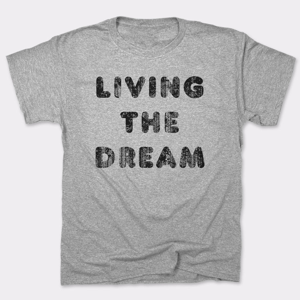 Living The Dream