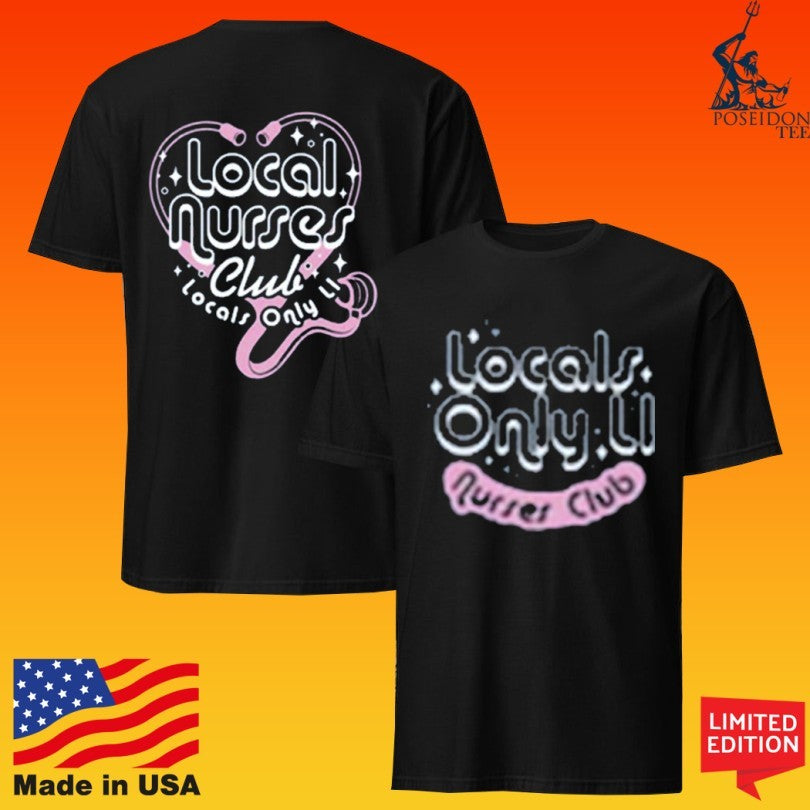 Locals Only The Nurses Club T-shirt