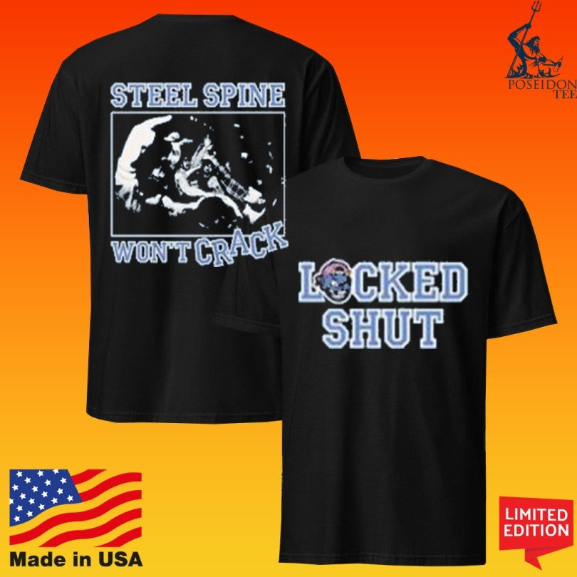 Locked Shut Steel Spine Won’t Crack T-shirt