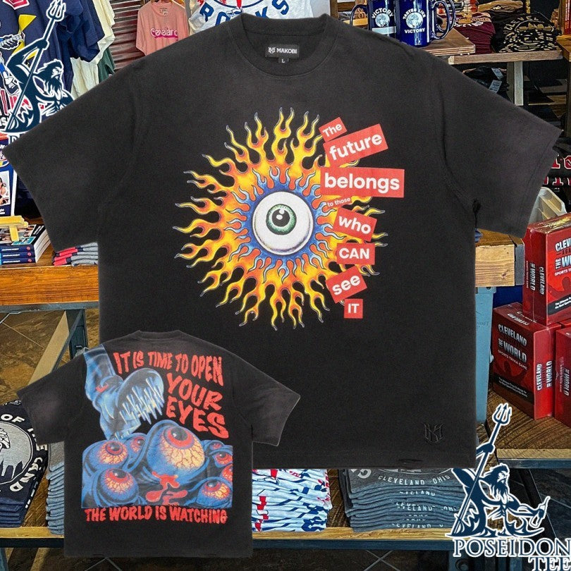 Makobi The Future Belongs To Those Who Can See It It Is Time To Open Your Eyes The World Is Watching T-shirt