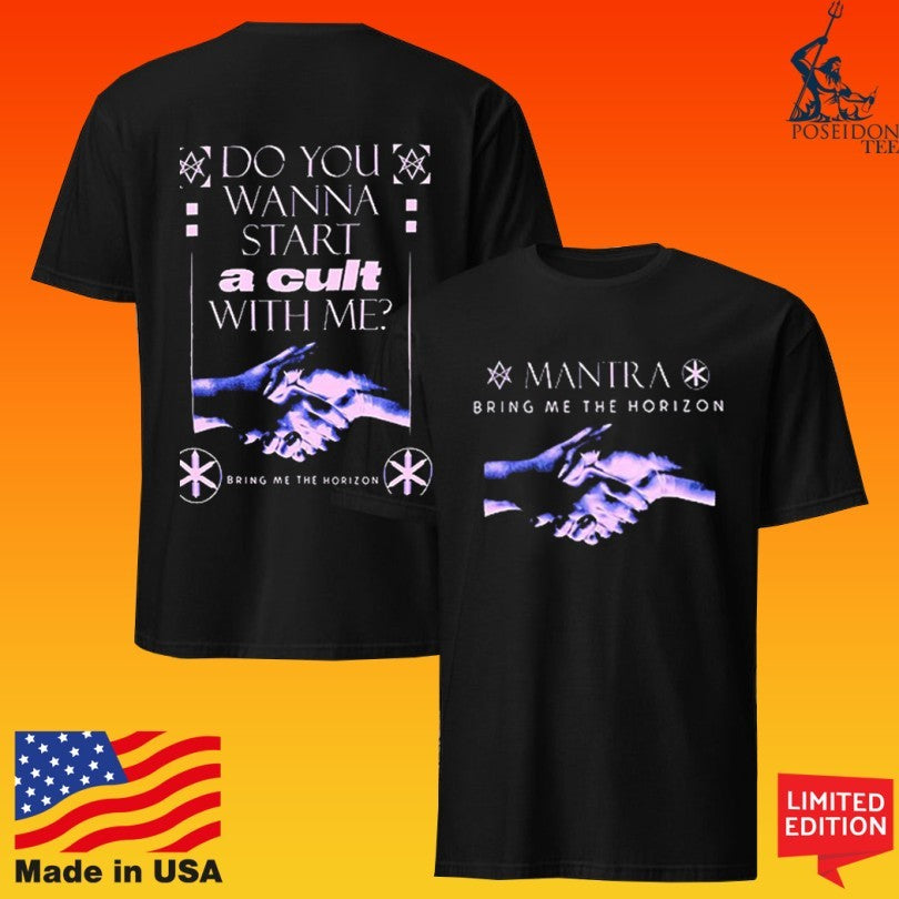 Mantra Bring Me The Horizon Mantra Do You Wanna Start A Cult With Me T-shirt