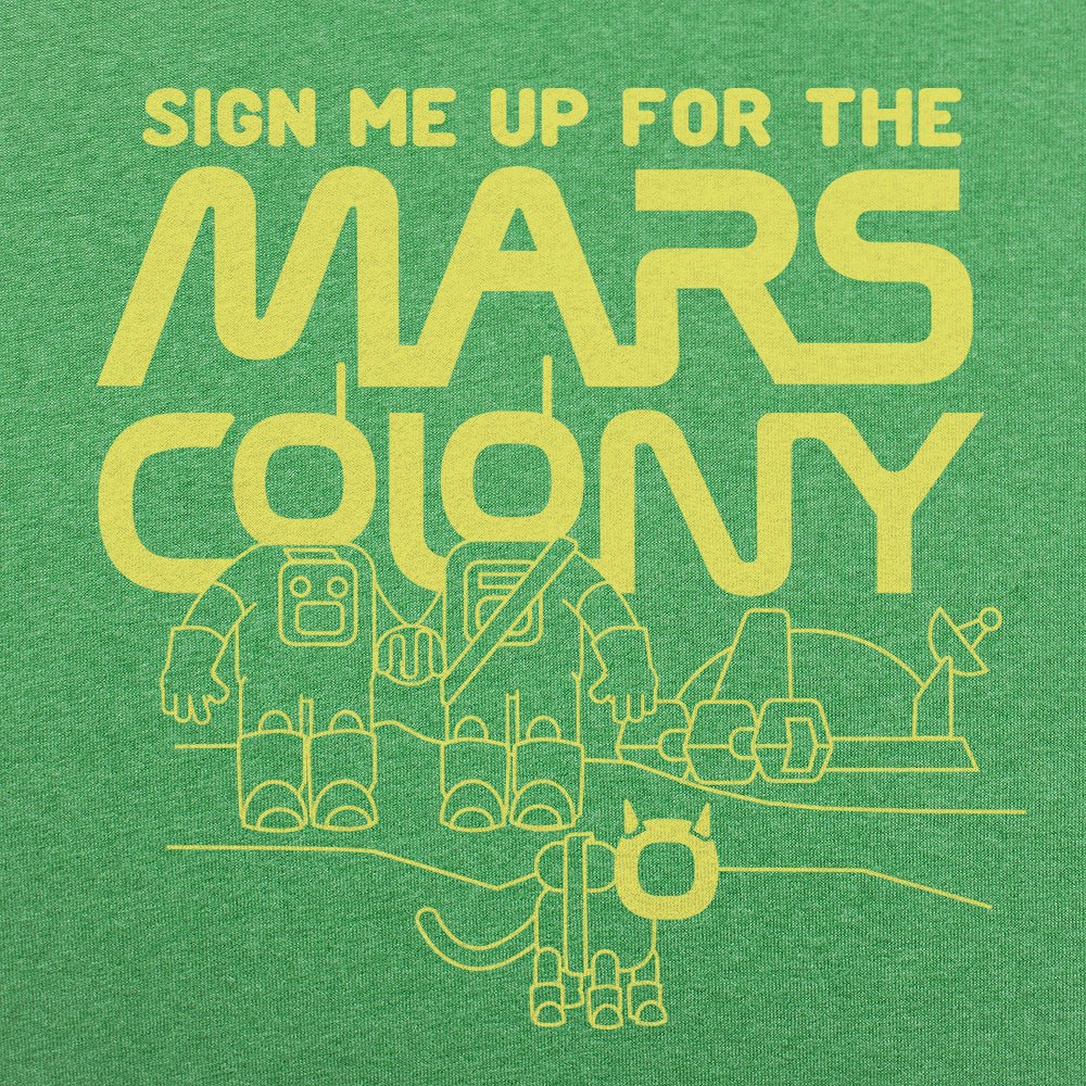 Sign Me Up for the Mars Colony