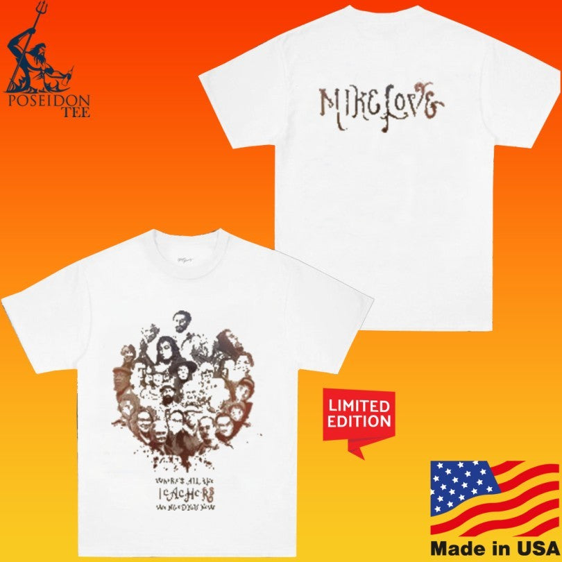 Mike Love Teachers Collage T-shirt